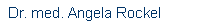 Dr. med. Angela Rockel